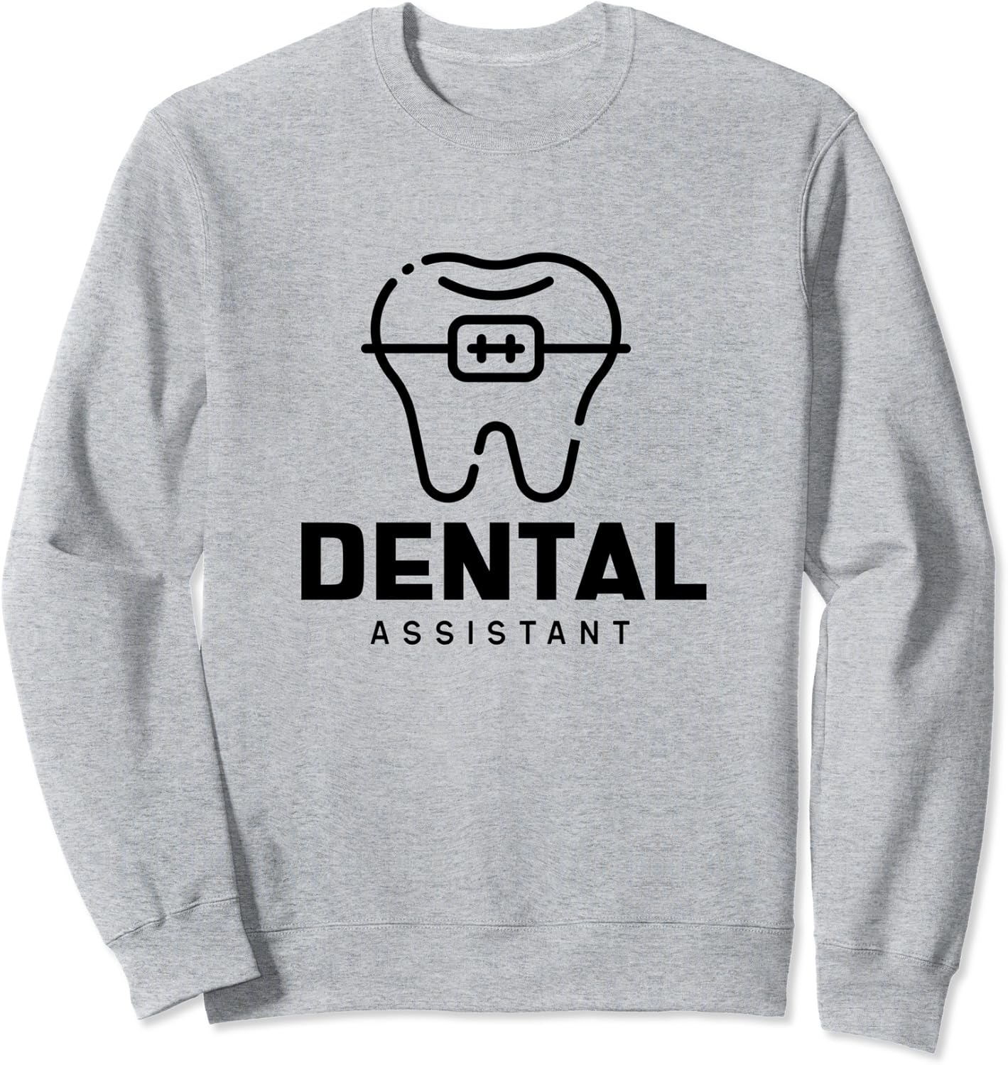 Dentist Hygienist Dental Assistant Medical Sweatshirt